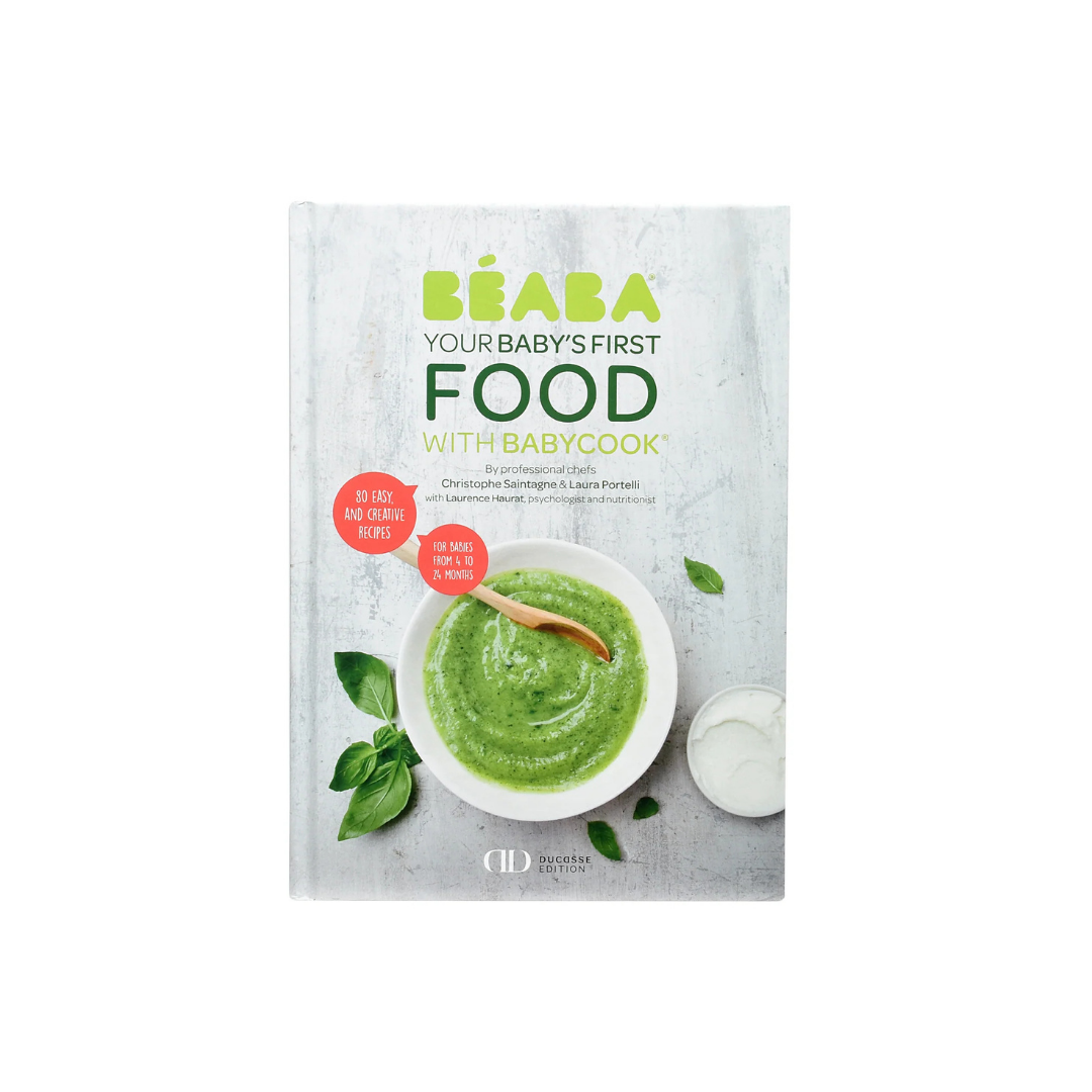 Beaba Cookbook: Baby’s First Foods with Babycook®
